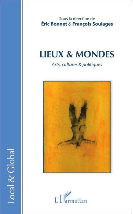 Emprunter Lieux & mondes. Arts, cultures & politiques livre