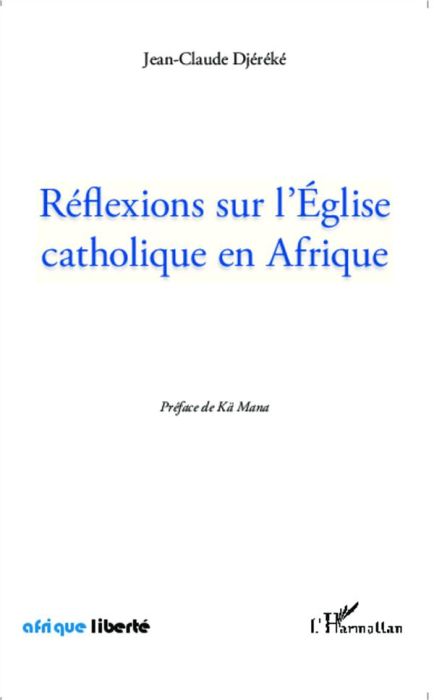 Emprunter Réflexions sur l'Eglise catholique en Afrique livre