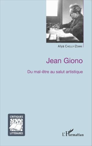 Emprunter Jean Giono. Du mal-être au salut artistique livre