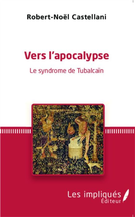 Emprunter Vers l'apocalypse. Le syndrome de Tubalcaïn livre