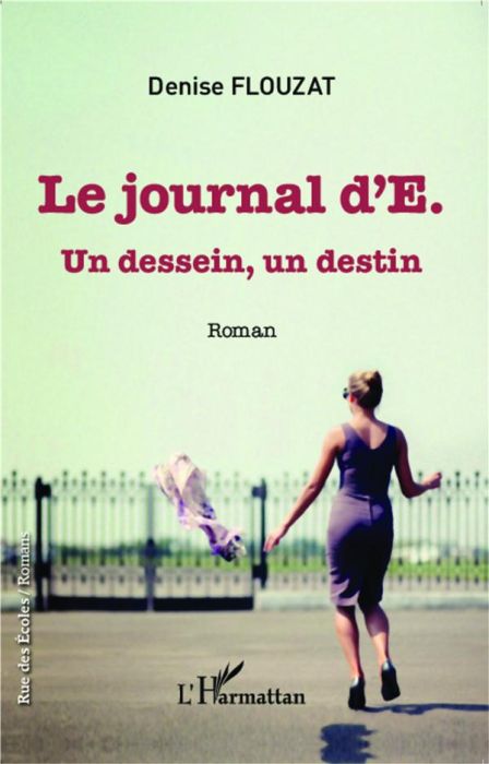 Emprunter Le journal d'E. Un dessein, un destin livre