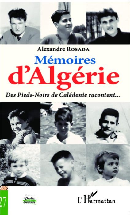 Emprunter Mémoires d'Algérie. Des Pieds-Noirs de Calédonie racontent... livre