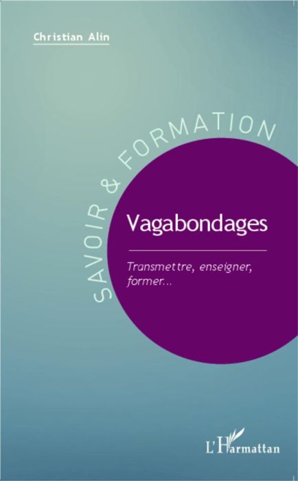 Emprunter Vagabondages. Transmettre, enseigner, former... livre