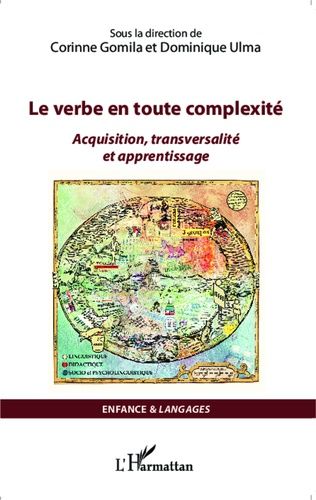 Emprunter Le verbe en toute complexité. Acquisition, transversalité et apprentissage livre