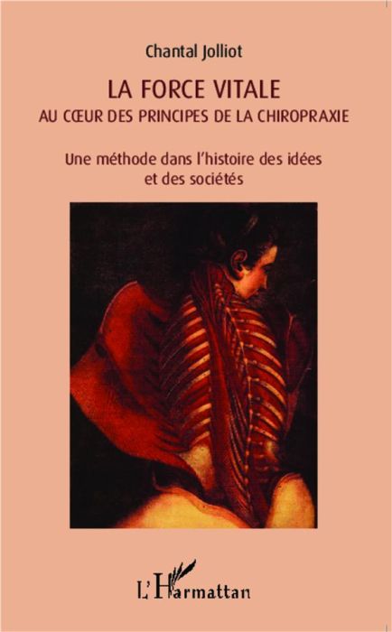 Emprunter La force vitale au coeur des principes de la chiropraxie. Une méthode dans l'histoire des idées et d livre