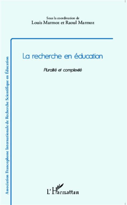 Emprunter La recherche en éducation. Pluralité et complexité livre