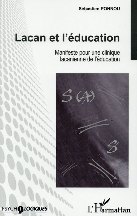 Emprunter Lacan et l'éducation. Manifeste pour une clinique lacanienne de l'éducation livre