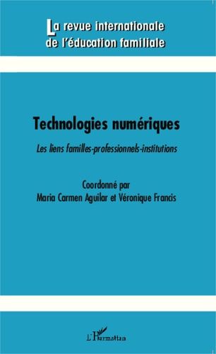 Emprunter La revue internationale de l'éducation familiale N° 35, 2014 : Technologies numériques. Les liens fa livre