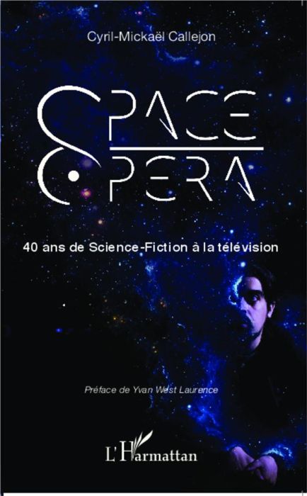 Emprunter Space opéra. 40 ans de Science-fiction à la télévision livre