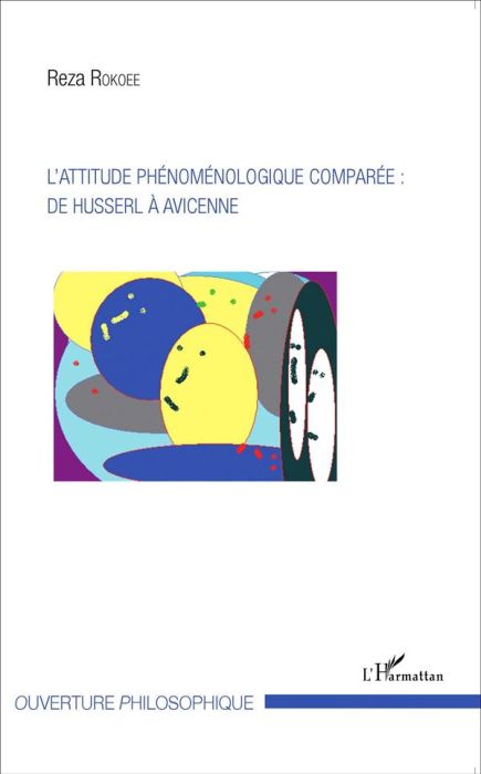 Emprunter L'attitude phénoménologique comparée : de Husserl à Avicenne livre