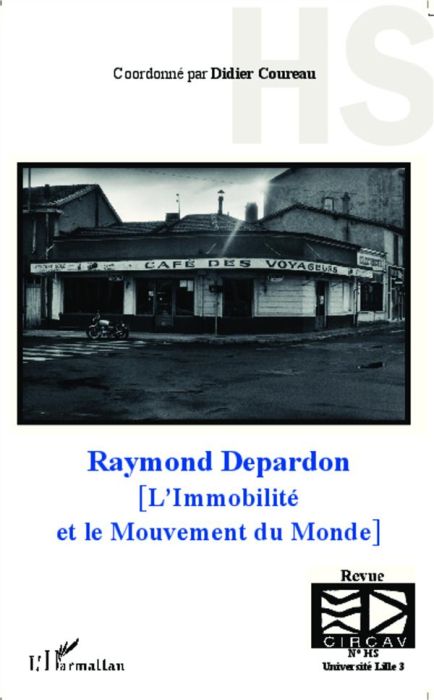 Emprunter Raymond Depardon. L'immobilité et le mouvement du monde livre