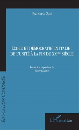 Emprunter Ecole et démocratie en Italie : de l'unité à la fin du XXe siècle livre