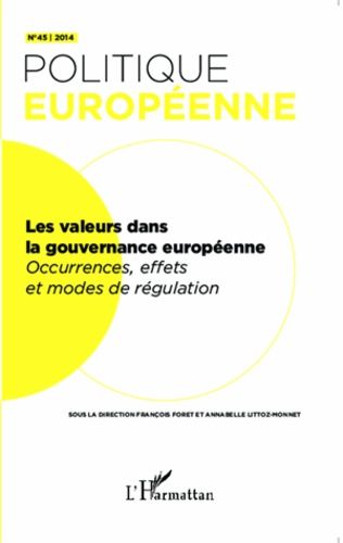 Emprunter Politique européenne N° 45/2014 : Les valeurs dans la gouvernance européenne. Occurences, effets et livre