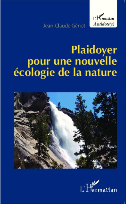 Emprunter Plaidoyer pour une nouvelle écologie de la nature livre