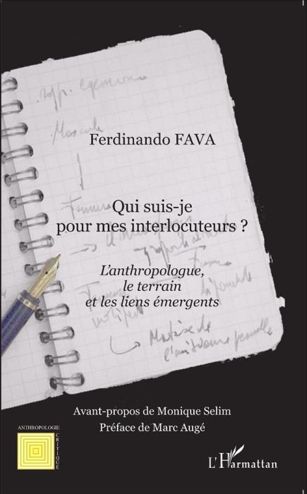 Emprunter Qui suis-je pour mes interlocuteurs ? L'anthropologue, le terrain et les liens émergents livre