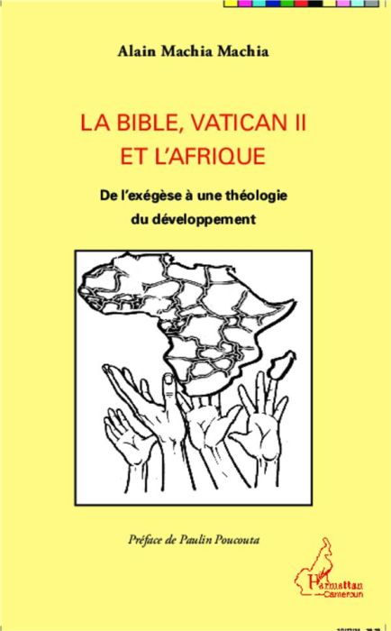 Emprunter La Bible, Vatican II et l'Afrique. De l'exégèse à une théologie du développement livre