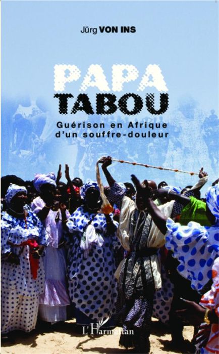 Emprunter Papa tabou. Guérison en Afrique d'un souffre-douleur livre