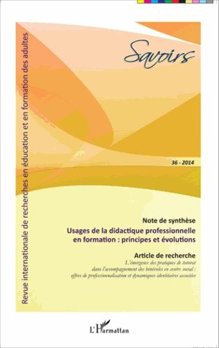 Emprunter Savoirs N° 36/2014 : Usages de la didactique professionnelle en formation : principes et évolutions livre