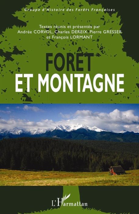 Emprunter Forêt et montagne. Actes du colloque international organisé au Palais des congrès de Chambéry, du 12 livre