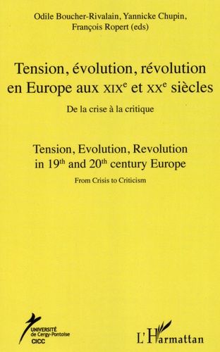 Emprunter Tension, évolution, révolution en Europe aux XIXe et XXe siècles. De la crise à la critique livre