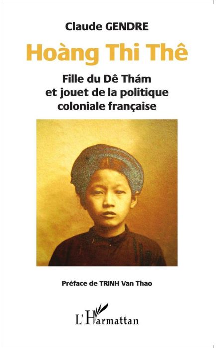 Emprunter Hoàng Thi Thê. Fille du Dê Tham et jouet de la politique coloniale française livre