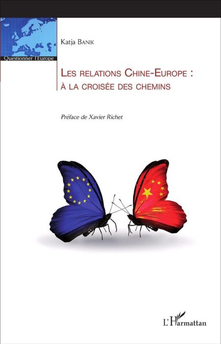 Emprunter Les relations Chine-Europe : à la croisée des chemins livre