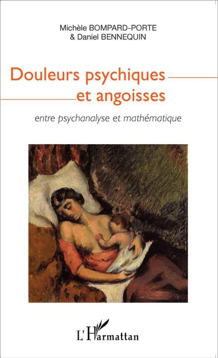 Emprunter Douleurs psychiques et angoisses. Entre psychanalyse et mathématique livre