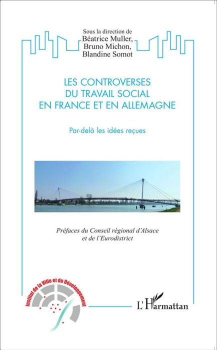 Emprunter Les controverses du travail social en France et en Allemagne. Par-delà les idées reçues livre