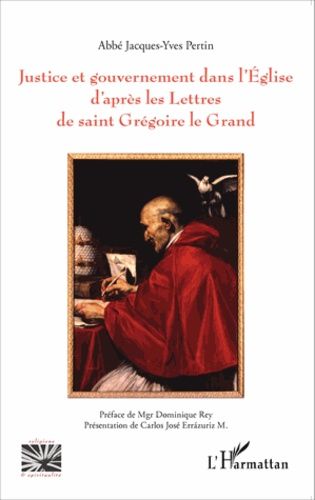 Emprunter Justice et gouvernement dans l'Eglise d'après les Lettres de saint Grégoire le Grand livre