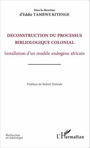 Emprunter Déconstruction du processus bibliologique colonial. Installation d'un modèle endogène africain livre