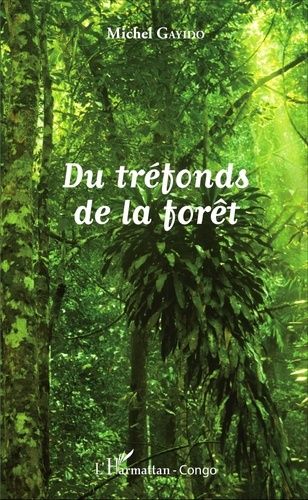 Emprunter Du tréfonds de la forêt livre