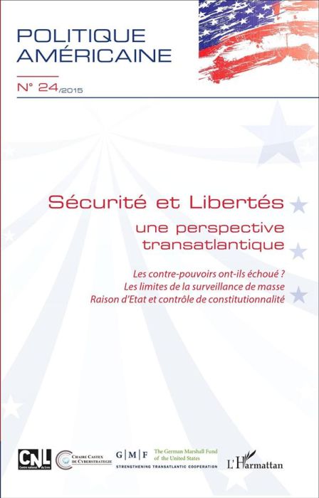 Emprunter Politique américaine N° 24/2015 : Sécurité et libertés. Une perspective transatlantique livre