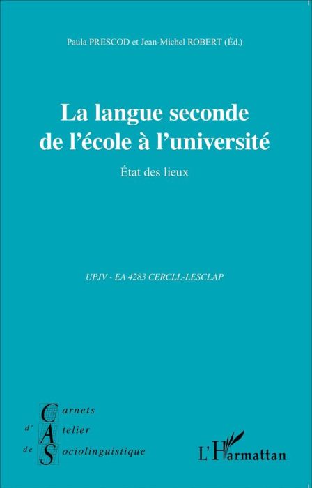 Emprunter Carnets d'Atelier de Sociolinguistique 10/2015 : La langue seconde de l'école à l'université. Etat d livre