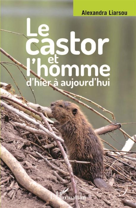 Emprunter Le castor et l'homme d'hier à aujourd'hui livre