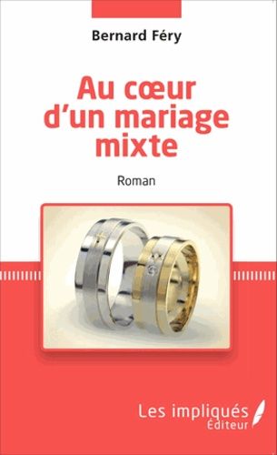 Emprunter Au coeur d'un mariage mixte livre