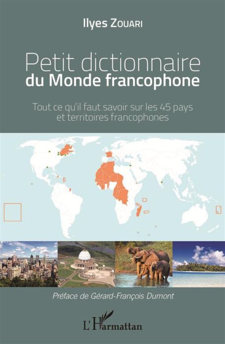 Emprunter Petit dictionnaire du monde francophone. Tout ce qu'il faut savoir sur les 45 pays et territoires fr livre