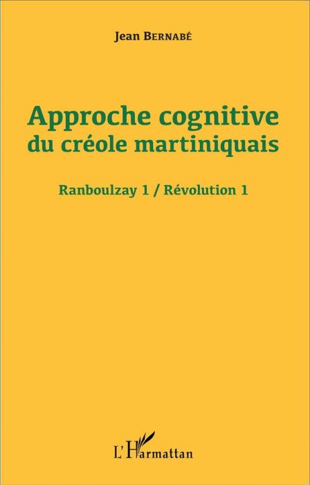 Emprunter Approche cognitive du créole martiniquais. Révolution 1 livre