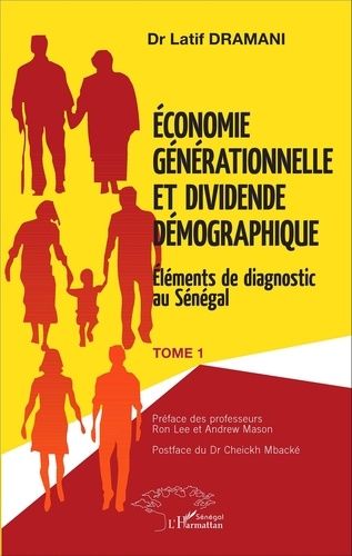 Emprunter Economie générationnelle et dividende démographique. Tome 1, Eléments de diagnostic au Sénégal livre