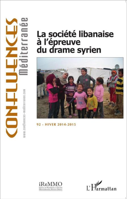 Emprunter Confluences Méditerranée N° 92, Hiver 2014-2015 : La société libanaise à l'épreuve du drame syrien livre