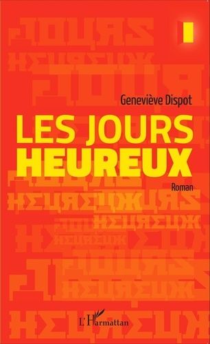 Emprunter Les jours heureux livre