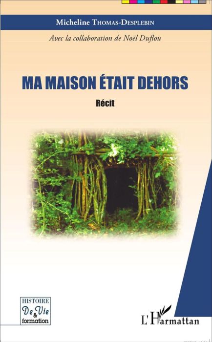 Emprunter Ma maison était dehors livre