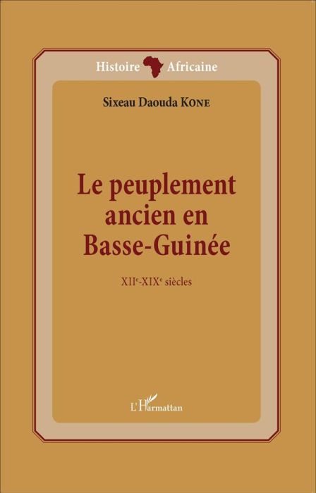 Emprunter Le peuplement ancien en Basse-Guinée. XIIe-XIXe siècles livre