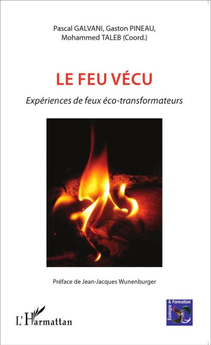 Emprunter Le feu vécu. Expériences de feux éco-transformateurs livre