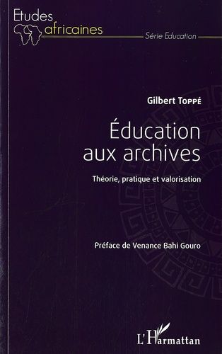 Emprunter Education aux archives. Théorie, pratique et valorisation livre