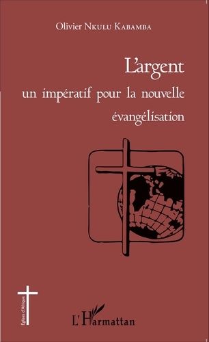 Emprunter L'argent : un impératif pour la nouvelle évangélisation livre