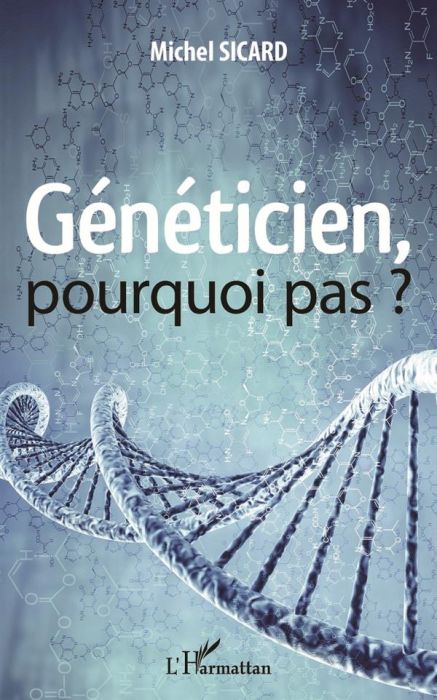 Emprunter Généticien, pourquoi pas ? livre