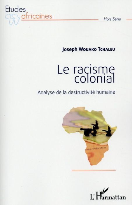 Emprunter Le racisme colonial. Analyse de la destructivité humaine livre