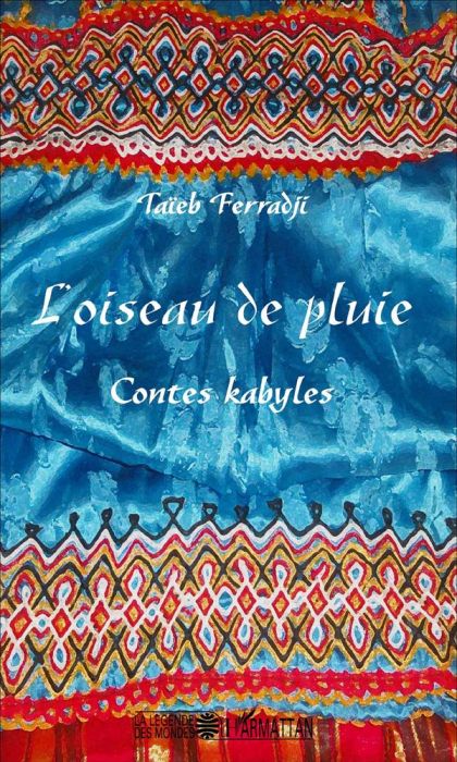 Emprunter L'oiseau de pluie. Contes kabyles livre