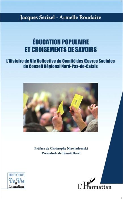 Emprunter Education populaire et croisements de savoirs. L'histoire de vie collective du comité des oeuvres so livre