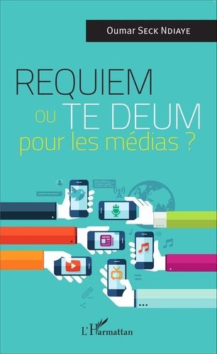 Emprunter Requiem ou Te deum pour les médias ? livre